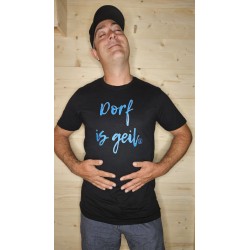 Shirt Dorf is geil